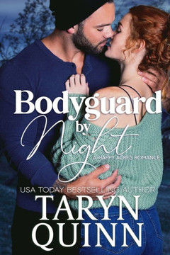 Bodyguard by Night: A Grumpy Bodyguard Small Town Romance (Brothers Three Orchard)