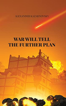 War Will Tell The Further Plan