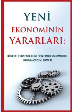 Yeni Ekonominin Yararlari (Turkish Edition)