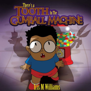 There'S A Tooth In The Gumball Machine!