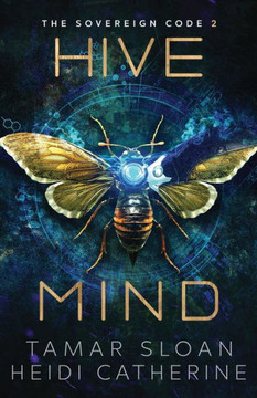 Hive Mind: The Sovereign Code Hive Mind: The Sovereign Code