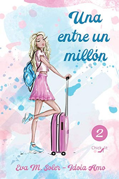 Una entre un mill? (Alocadas) (Spanish Edition) Una entre un mill? (Alocadas) (Spanish Edition)