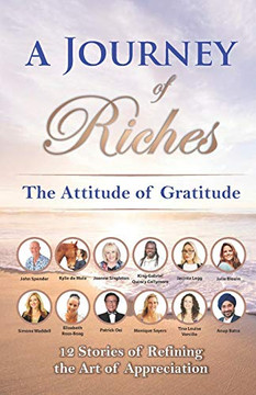 The Attitude of Gratitude : A Journey of Riches The Attitude of Gratitude : A Journey of Riches