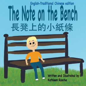 The Note On The Bench - English/Traditional Chinese Edition - 9781945069130