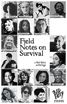 Field Notes on Survival: a Bad Betty Anthology