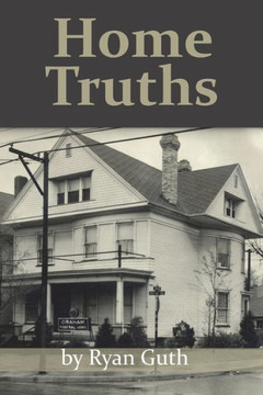 Home Truths - 9781946460028