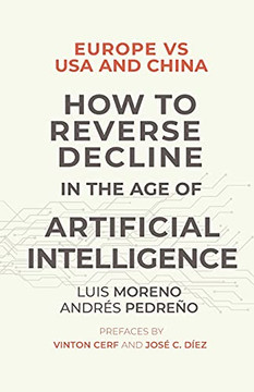 Europe Vs Usa And China. How To Reverse Decline In The Age Of Artificial Intelligence