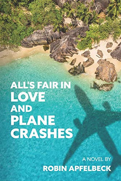 All's Fair in Love and Plane Crashes (Planes)