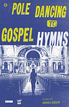 Pole Dancing to Gospel Hymns