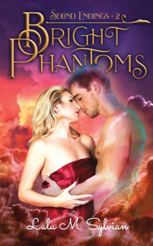 Bright Phantoms (Second Endings)