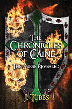 The Chronicles Of Caine: The Curse Revealed