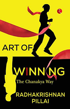 Art Of Winning The Chanakya Way