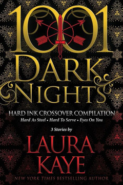 Hard Ink Crossover Compilation: 3 Stories by Laura Kaye Hard Ink Crossover Compilation: 3 Stories by Laura Kaye