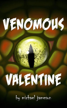 Venomous Valentine Venomous Valentine