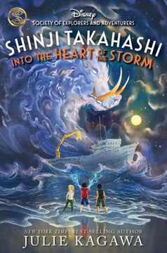Shinji Takahashi: Into The Heart Of The Storm (The Society Of Explorers And Adventurers) - 9781368074148