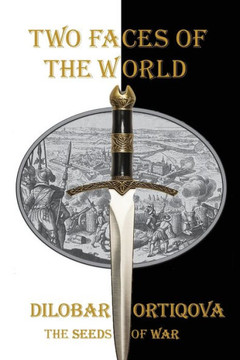 Two Faces Of The World: The Seeds Of War - 9781956823196
