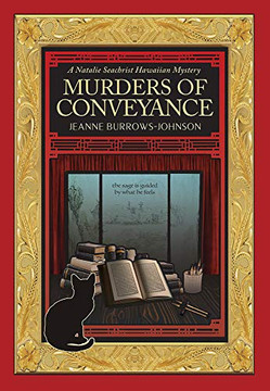 Murders of Conveyance (3) (A Natalie Seachrist Hawaiian Cozy Mystery) Murders of Conveyance (3) (A Natalie Seachrist Hawaiian Cozy Mystery)