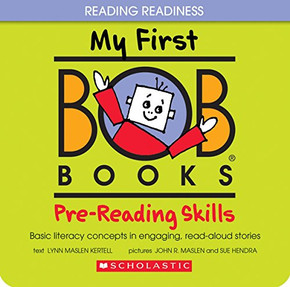 My First Bob Books: Pre-Reading Skills My First Bob Books: Pre-Reading Skills