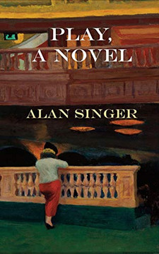 Play, A Novel Play, A Novel