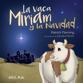 La Vaca Miriam Y La Navidad (Spanish Edition)