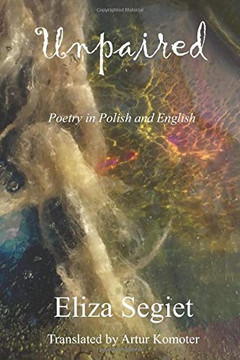 Unpaired: Poetry in Polish and English