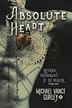 Absolute Heart (1) (Infernal Instruments Of The Dragon)