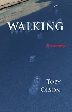 Walking: A Love Story