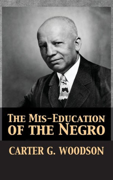 The Mis-Education Of The Negro - 9781680920673