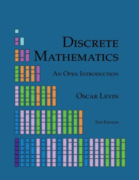 Discrete Mathematics: An Open Introduction - 9781680921861