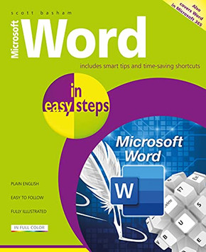Microsoft Word In Easy Steps: Covers Ms Word In Office 365 Suite - 9781840789348