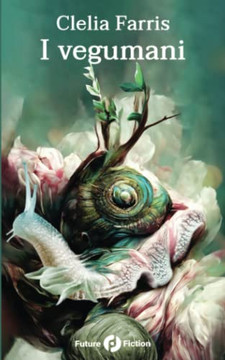 I Vegumani (Italian Edition)