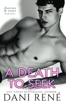 A Death to Seek: A MMF, Arranged Marriage Romance (Thornes & Roses)