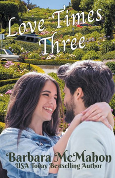 Love Times Three (Golden Gate Romance) - 9781960795007 Love Times Three (Golden Gate Romance) - 9781960795007