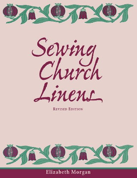 Sewing Church Linens: Convent Hemming and Simple Embroidery