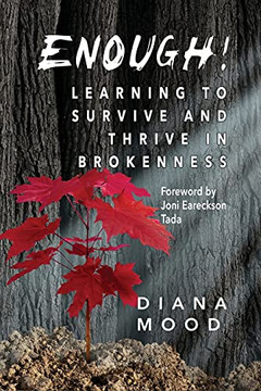 Enough! Learning To Survive And Thrive In Brokenness Enough! Learning To Survive And Thrive In Brokenness