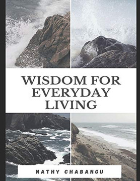 Wisdom For Everyday Living Wisdom For Everyday Living