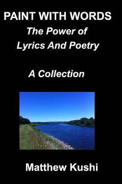 Paint With Words: The Power Of Lyrics And Poety Paint With Words: The Power Of Lyrics And Poety