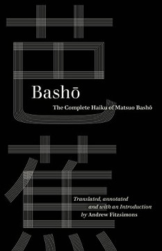 Basho: The Complete Haiku of Matsuo Basho Basho: The Complete Haiku of Matsuo Basho
