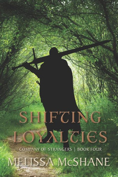 Shifting Loyalties - 9781949663273