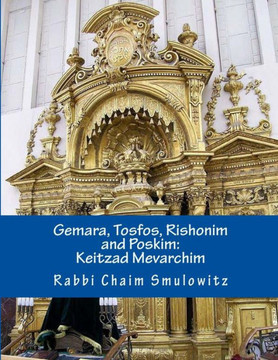 Gemara, Tosfos, Rishonim And Poskim: Keitzad Mevarichim