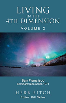 Living In The 4Th Dimension: Volume 2 Living In The 4Th Dimension: Volume 2