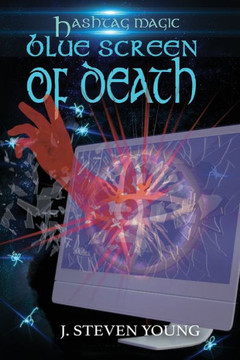 Blue Screen of Death (Hashtag Magic) - 9781943924264