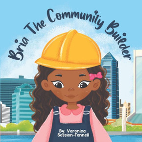 Bria The Community Builder (The Bria Book Collection)