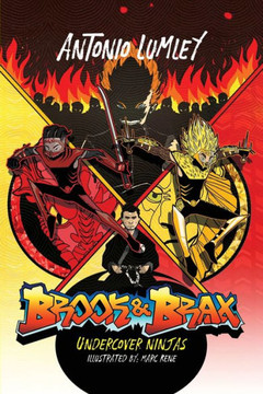 Brook and Brax: Undercover Ninjas Brook and Brax: Undercover Ninjas