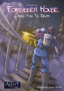 A Proverbs Tale Forbidden House: Loved You To Death