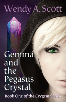 Gemma And The Crystal Pegasus (Crygem) - 9781739346904