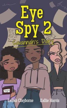 Eye Spy 2: Savannah'S Diary - 9781736328088