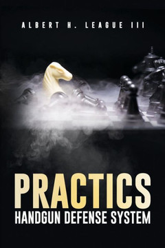 Practics : Handgun Defense System - 9781732324602