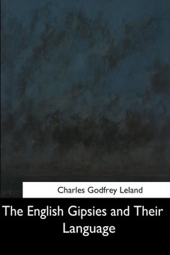 The English Gipsies And Their Language - 9781544703848 The English Gipsies And Their Language - 9781544703848
