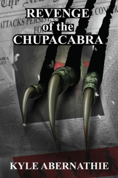 Revenge Of The Chupacabra